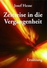 Josef Hesse - Zeitreise in die Vergangenheit