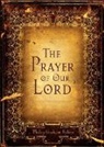 Philip Graham Ryken - The Prayer of Our Lord