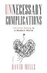 David Mills - Unnecessary Complications
