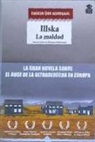 Eiríkur Örn Norðdahl - Illska : la maldad