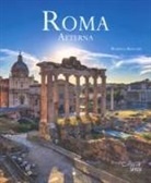 Roberta Bernabei - Roma aeterna. Ediz. italiana e inglese
