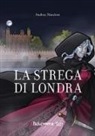Andrea Nataloni, F. Gai - La strega di Londra