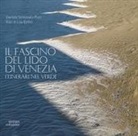 Lou Embo, Daniela Simionato-Putz - Il fascino del Lido di Venezia. Itinerari nel verde