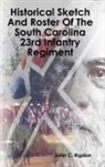 John C. Rigdon - Historical Sketch and Roster of the South Carolina 23rd Infantry Regiment