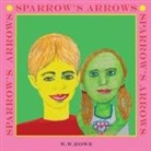 William Rowe - Sparrow's Arrows