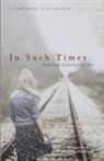 Lorraine Cavanagh - In Such Times