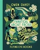 Owen Davey, Owen Davey - Fanatical About Frogs