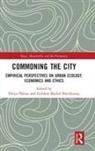 Güldem Baykal Büyüksaraç, Derya Baykal Buyuksarac Oezkan, Derya Buyuksarac Oezkan, Derya Ozkan, Derya Baykal Buyuksarac Ozkan, Derya Özkan... - Commoning the City