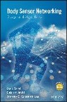 Anthony Constantinides, Anthony G Constantinides, Anthony G. Constantinides, Constantinides Anthony G., Delaram Jarchi, S Sanei... - Body Sensor Networking, Design and Algorithms