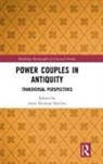 Anne Bielman Sanchez, Anne Bielman Sanchez, Anne Bielman Sanchez, Anne Bielman Sánchez, Anne Bielman Sánchez - Power Couples in Antiquity
