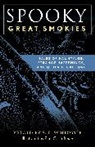 S E Schlosser, S. Schlosser, S. E. Schlosser, Paul Hoffman, Paul G Hoffman, Paul G. Hoffman... - Spooky Great Smokies