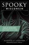 S. E. Schlosser, Paul Hoffman, Paul G. Hoffman - Spooky Wisconsin