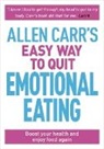 Allen Carr, Allen Dicey Carr, John Dicey - Allen Carr''s Easy Way to Quit Emotional Eating