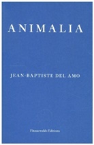 Jean-Baptiste Del Amo - Animalia