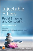 Dere Jones, Derek Jones, Derek H. Jones, Derek H. Swift Jones, Derek Swift Jones, Arthur Swift... - Injectable Fillers 2nd Edition