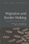 Karolewski Ireneusz, Robert (Associate Research Fellow At the Pol Sata, Robert Roose Sata, Ireneusz Pawel Karolewski, Jochen Roose, Robert Sata - Migration and Border-Making
