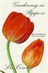 Liz Cowley, Cowley Liz - Gardening in Slippers