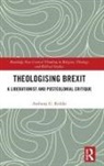 REDDIE, Anthony G. Reddie, Reddie Anthony G. - Theologising Brexit