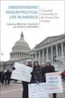 Brian R. Calfano, Nazita Lajevardi - Understanding Muslim Political Life in America