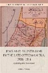 Louis A. Fishman, Louis Fishman, Louis A Fishman, Louis A (City University of New York) Fishman, Louis A. Fishman, Fishman Louis a - Jews and Palestinians in the Late Ottoman Era, 1908-1914