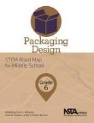 Carla Johnson, Carla C Johnson, Erin Peters-Burton, Janet B Walton, Carla C. Johnson, Erin Peters-Burton... - Packaging Design, Grade 6