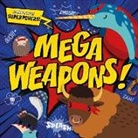 Emilie Dufresne - Mega Weapons!