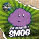Holly Duhig, John Wood, Drue Rintoul - The Incredible Smog