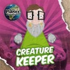 Holly Duhig, John Wood, Drue Rintoul - Creature Keeper