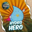 Holly Duhig, John Wood, Drue Rintoul - Hydro Hero