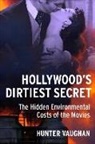 Hunter Vaughan, Hunter (Assistant Professor Vaughan, Vaughan Hunter - Hollywood''s Dirtiest Secret