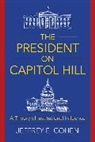 Jeffrey E. Cohen, Professor Jeffrey E. Cohen - President on Capitol Hill
