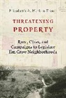 Elizabeth A. Herbin-Triant - Threatening Property