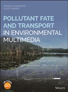 Elliot Anders, Anders Elliot, FM Dunnivant, Frank Dunnivant, Frank M Dunnivant, Frank M. Dunnivant... - Pollutant Fate and Transport in Environmental Multimedia