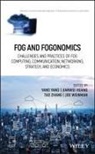 Jianwei (Chinese University of Hong Kong Huang, YANG, Yang Yang, Yang (Shanghai Institute of Fog Computing Te Yang, Yang Huang Yang, Jianwei Huang... - Fog and Fogonomics