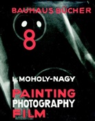 Laszlo Moholy-Nagy - Painting, Photography, Film