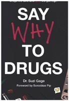 Suzi Gage - Say Why to Drugs