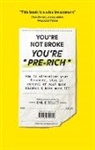 Emilie Bellet - You're Not Broke You're Pre-Rich