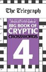 Telegraph Media Group, Telegraph Media Group Ltd, The Telegraph Media Group - The Telegraph Big Book of Cryptic Crosswords 4