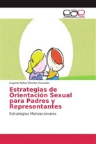 Eugenio Rafael Mendez Gonzalez - Estrategias de Orientación Sexual para Padres y Representantes