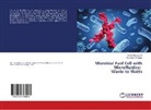 Ismail Mansoo Ali, Ismail Mansoor Ali, Ravindra P Phadke - Microbial Fuel Cell with Microfluidics: Waste to Watts