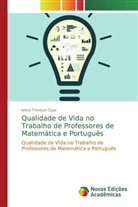Ivone Trevisan Caye - Qualidade de Vida no Trabalho de Professores de Matemática e Português