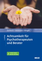 Axe Ammann, Axel Ammann, Silka Ringer, Gerhar Zarbock, Gerhard Zarbock - Achtsamkeit für Psychotherapeuten und Berater