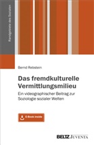 Bernd Rebstein - Das fremdkulturelle Vermittlungsmilieu, m. 1 Buch, m. 1 E-Book