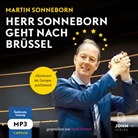 Martin Sonneborn, Martin Wehrmann - Herr Sonneborn geht nach Brüssel: Abenteuer im Europaparlament, Audio-CD, MP3 (Hörbuch)