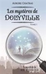 Aurore Chatras - Les mystères de Dolyville
