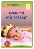 Paxmann, Paxmann, Christine Paxmann, DK Verlag - Kids, DK Verlag - Kids - Superleser! Heute mal Prinzessin?