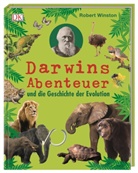 Robert Winston - Darwins Abenteuer und die Geschichte der Evolution