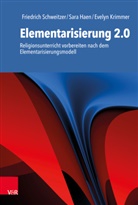Sar Haen, Sara Haen, Evel Krimmer, Evelyn Krimmer, Friedric Schweitzer, Friedrich Schweitzer - Elementarisierung 2.0