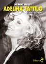 Dario Biagi - Adelina Tattilo. Una favola sexy
