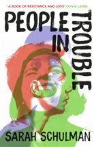 Sarah Schulman, Schulman Sarah - People in Trouble